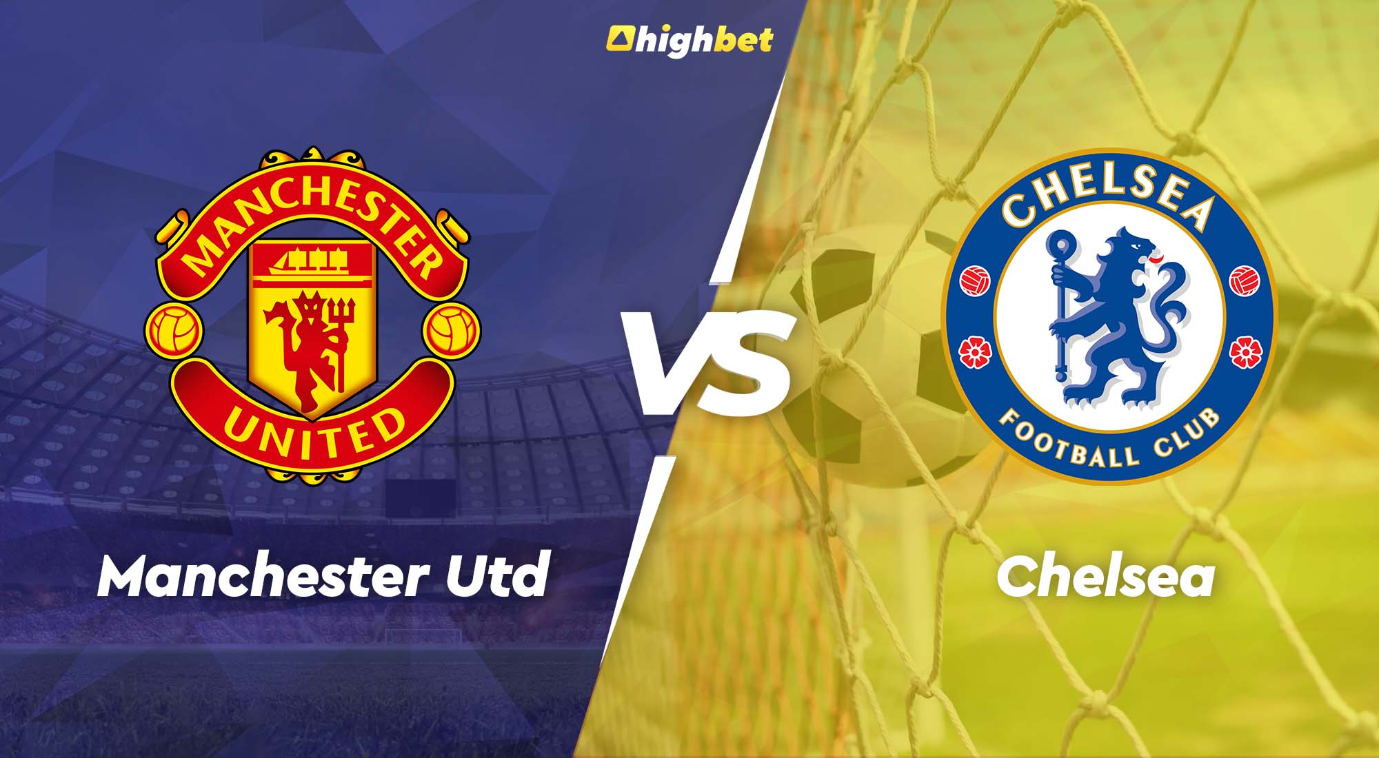 Manchester United vs Chelsea - highbet Premier League Pre-Match Analysis